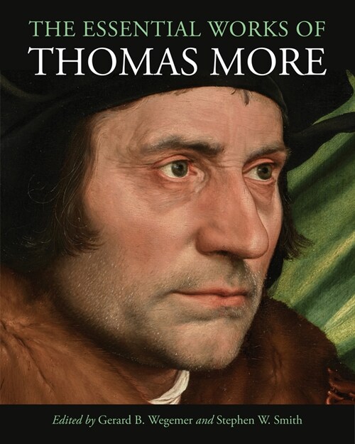 The Essential Works of Thomas More (Hardcover)