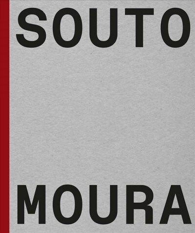 Souto de Moura: Memory, Projects, Works (Hardcover)