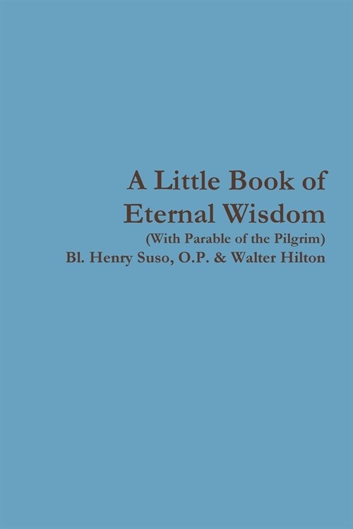 A Little Book of Eternal Wisdom (Paperback)