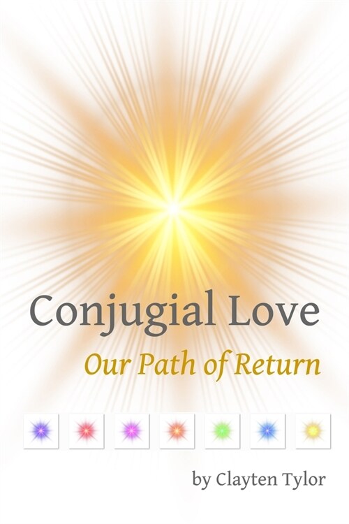 Conjugial Love: Our Path of Return (Paperback)