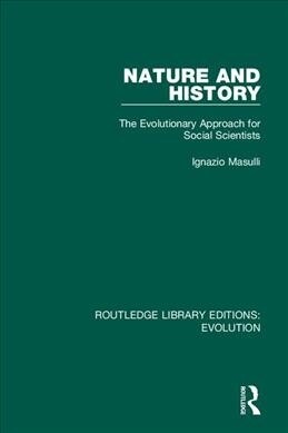 Nature and History : The Evolutionary Approach for Social Scientists (Hardcover)