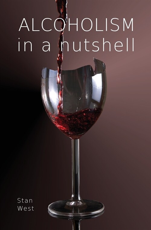 Alcoholism in a Nutshell (Paperback)