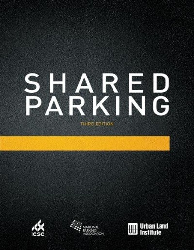 Shared Parking: Third Edition (Paperback, 3)