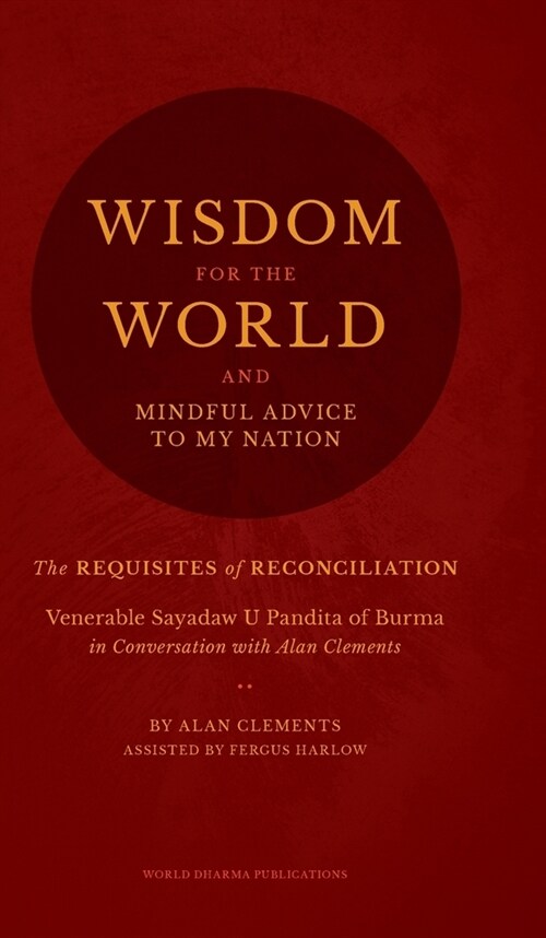 Wisdom for the World: The Requisites of Reconciliation (Hardcover, Hardback)