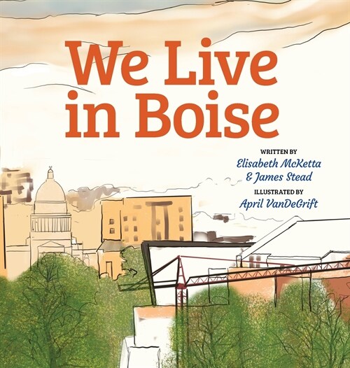We Live in Boise (Hardcover)