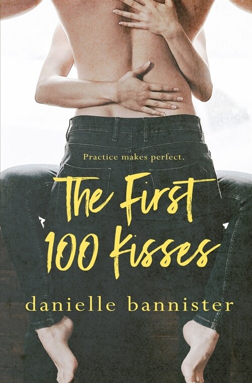 The First 100 Kisses (Paperback)