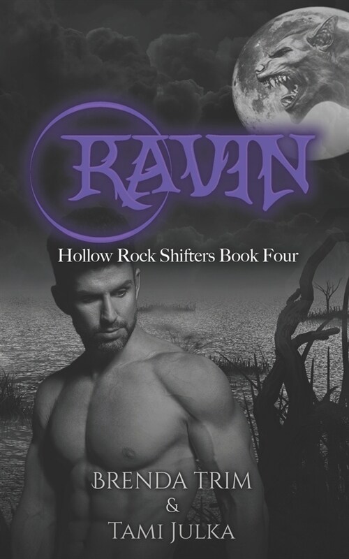 Ravin: Hollow Rock Shifters Book 4 (Paperback)