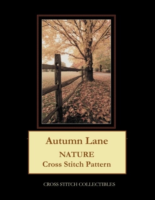Autumn Lane: Nature Cross Stitch Pattern (Paperback)