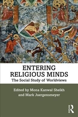 Entering Religious Minds : The Social Study of Worldviews (Paperback)