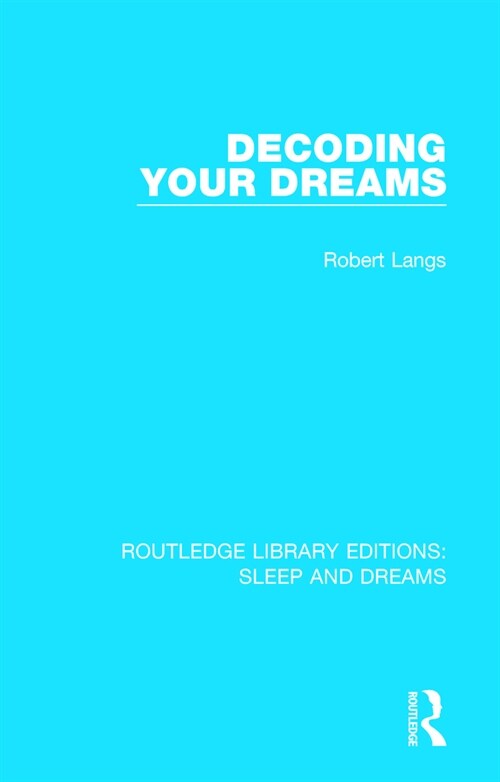 Decoding Your Dreams : A Revolutionary Technique for Understanding Your Dreams (Paperback)