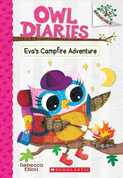 Owl Diaries #12 : Evas Campfire Adventure (Paperback)