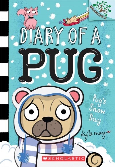 Diary of a Pug #2 : Pug’s Snow Day (Paperback)