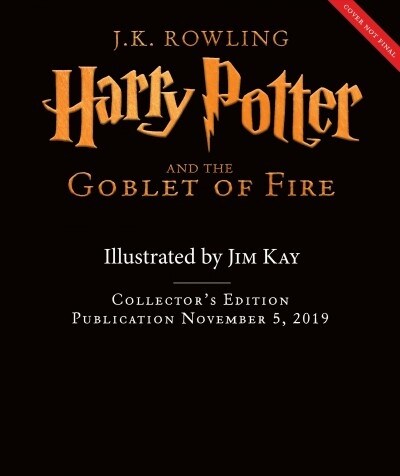 Harry Potter and the Goblet of Fire: The Illustrated Edition (Collectors Edition), Volume 4 (Hardcover, Collectors)
