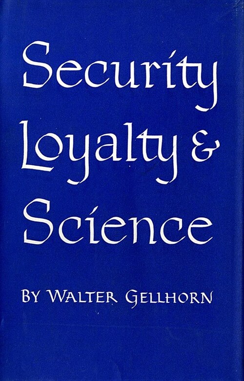 Security, Loyalty, and Science (Paperback)