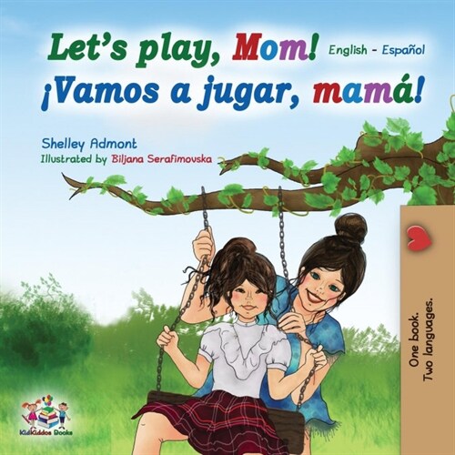 Lets Play, Mom!: English Spanish (Paperback)