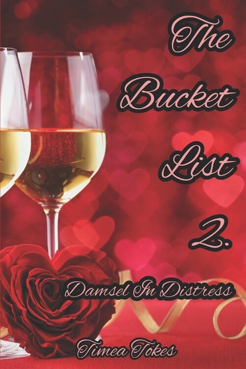 The Bucket List 2 - Damsel in Distress: A Short Erotic Story (Straight) (Paperback)