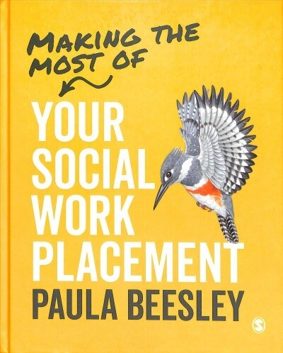 Making the Most of Your Social Work Placement (Hardcover)