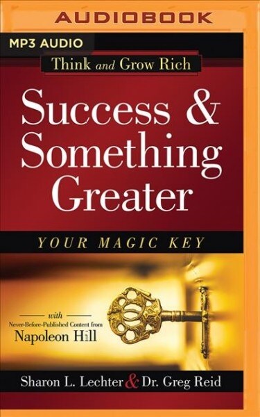Success and Something Greater: Your Magic Key (MP3 CD)