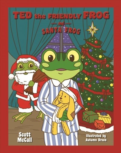 Ted the Friendly Frog and Santa Frog (Hardcover)