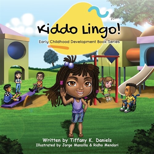 Kiddo Lingo: Early Childhood Development Book Series (Paperback)
