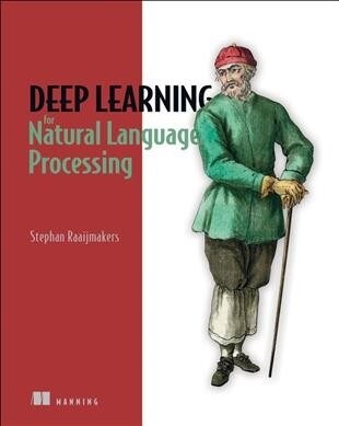 Deep Learning for Natural Language Processing (Paperback)