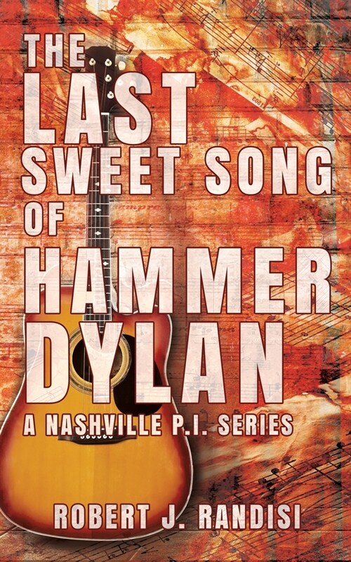 The Last Sweet Song of Hammer Dylan (Paperback)