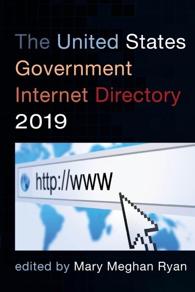 The United States Government Internet Directory 2019 (Paperback)