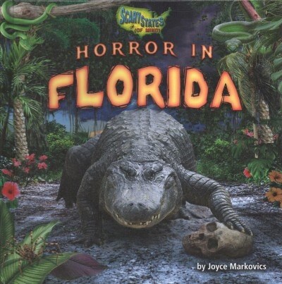 Horror in Florida (Library Binding)