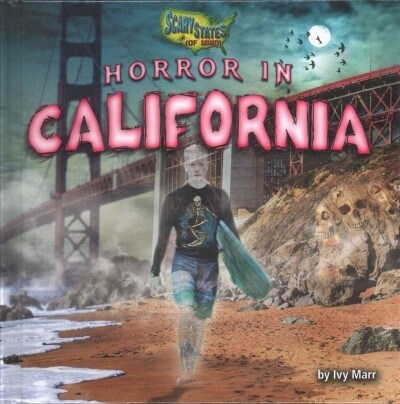 Horror in California (Library Binding)