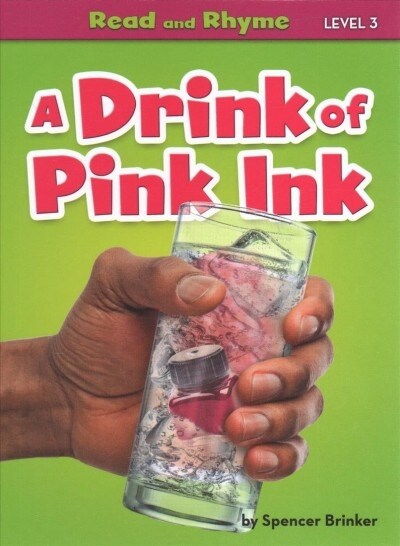 A Drink of Pink Ink (Library Binding)