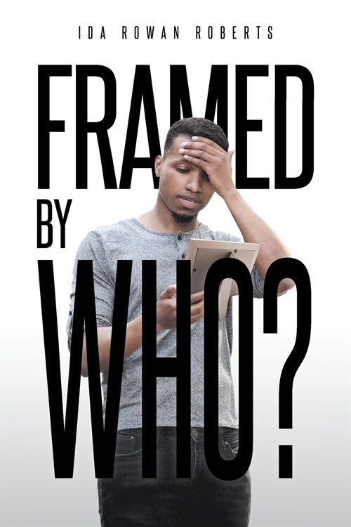 Framed by Who? (Paperback)