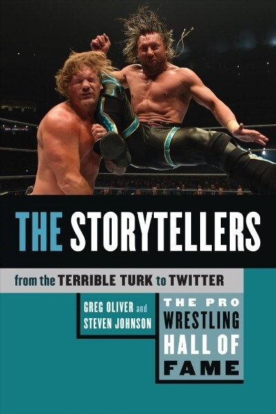 The Pro Wrestling Hall of Fame: The Storytellers (from the Terrible Turk to Twitter) (Paperback)