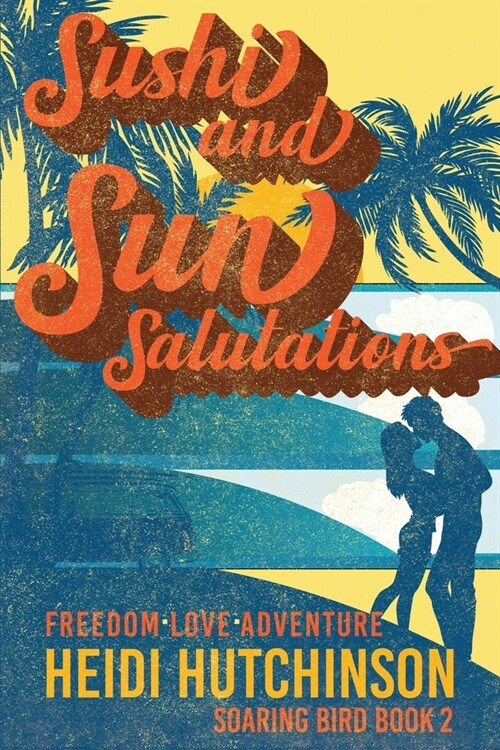 Sushi and Sun Salutations (Paperback)