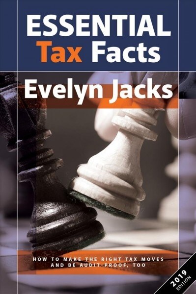 Essential Tax Facts 2019 Edition: How to Make the Right Tax Moves and Be Audit-Proof, Too. (Paperback, 7, 2019)