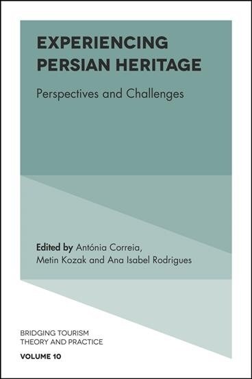 Experiencing Persian Heritage : Perspectives and Challenges (Hardcover)