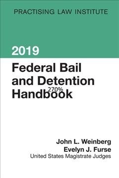 Federal Bail and Detention Handbook (Paperback, 2019)