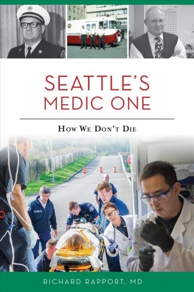 Seattles Medic One: How We Dont Die (Paperback)
