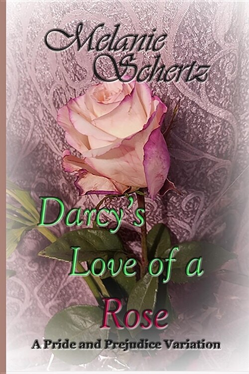 Darcys Love of a Rose (Paperback)