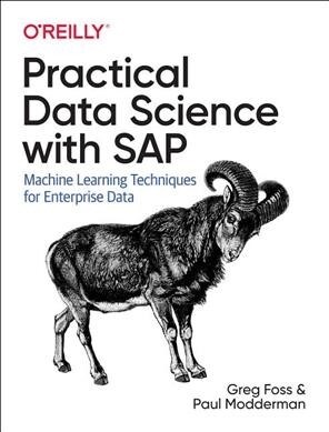 Practical Data Science with SAP: Machine Learning Techniques for Enterprise Data (Paperback)