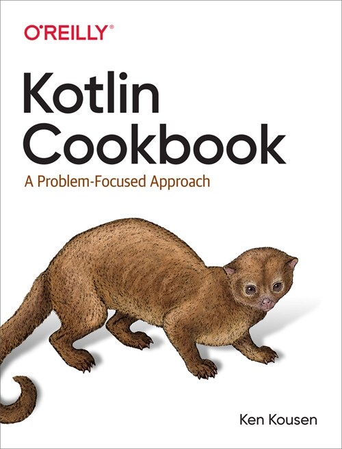 Kotlin Cookbook: A Problem-Focused Approach (Paperback)