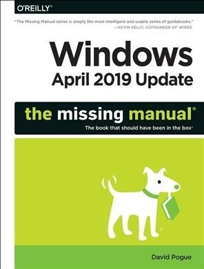 Windows 10 May 2019 Update: The Missing Manual: The Book That Should Have Been in the Box (Paperback)