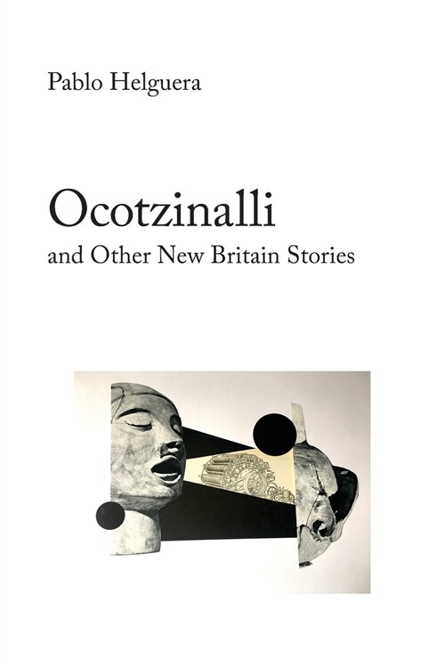 Ocotzinalli (and Other New Britain Stories) (Paperback)