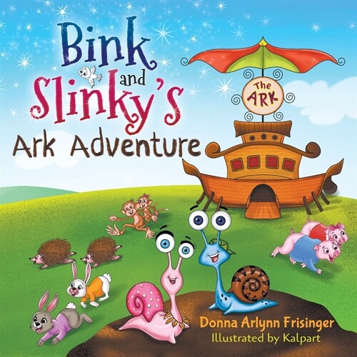 Bink and Slinkys Ark Adventure (Paperback)