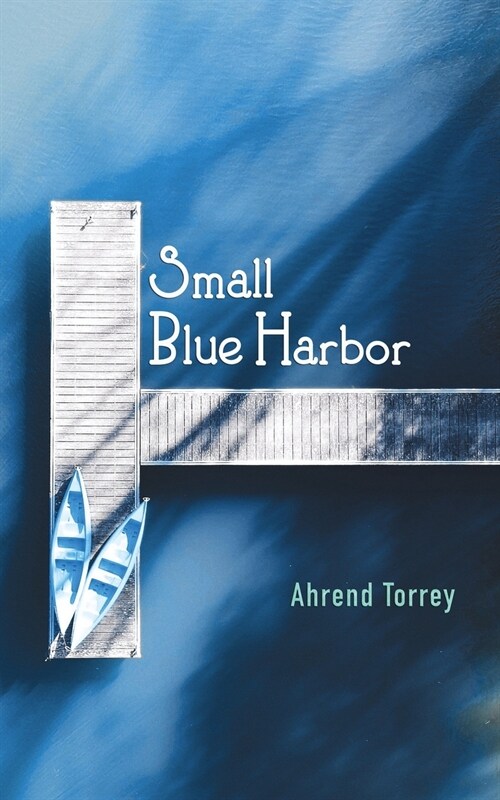 Small Blue Harbor (Paperback)