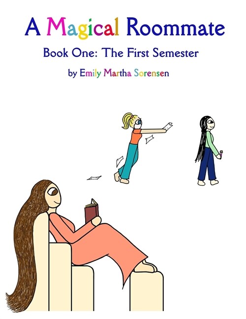 A Magical Roommate: The First Semester (Paperback)