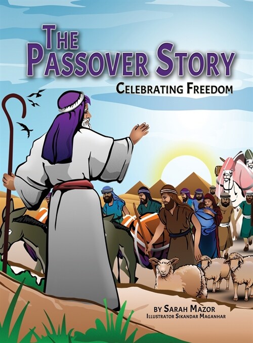 The Passover Story: Celebrating Freedom (Hardcover)
