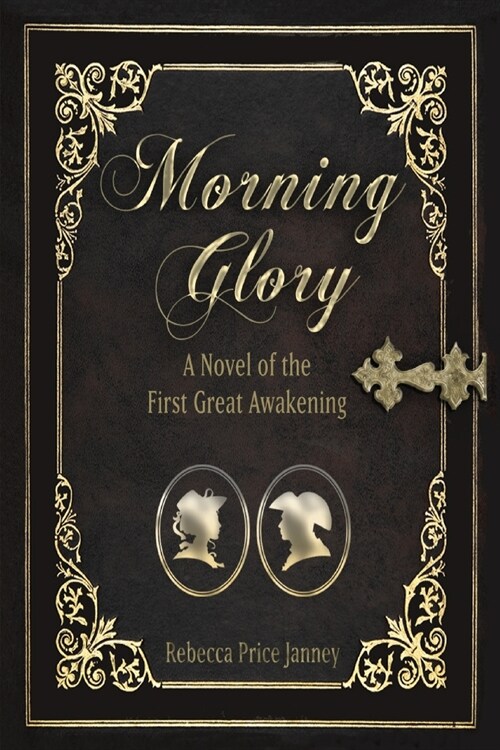 Morning Glory: A Story of the First Great Awakening (Paperback)