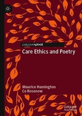 Care Ethics and Poetry (Hardcover, 2019)