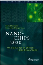 Nano-Chips 2030: On-Chip AI for an Efficient Data-Driven World (Hardcover, 2020)