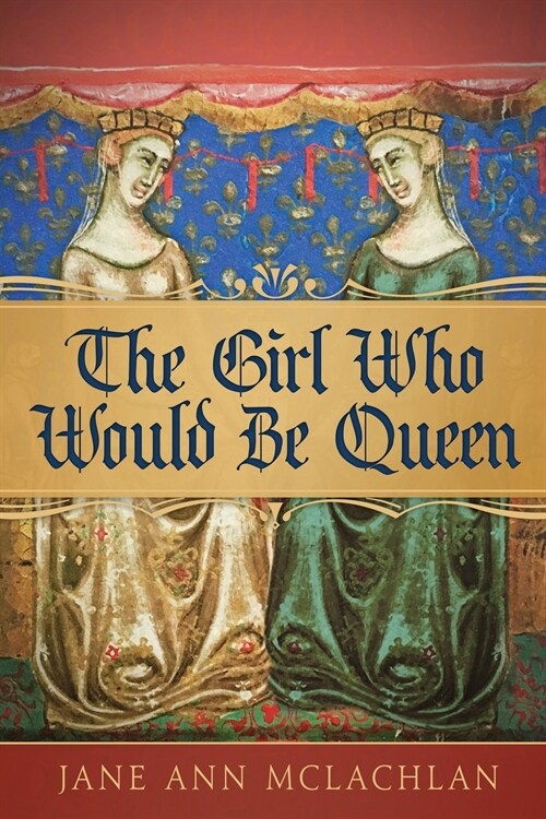 The Girl Who Would Be Queen (Paperback)
